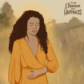 Happiness Break: A Body Scan for Calm and Ease