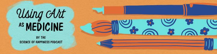 The Science of Happiness: Art As Medicine