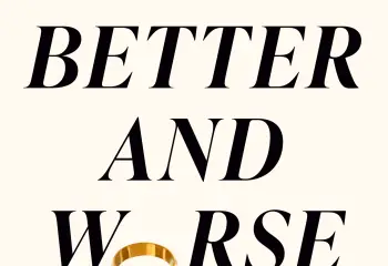The New Rules for Building a Solid Marriage—and the Old Ideas to Avoid