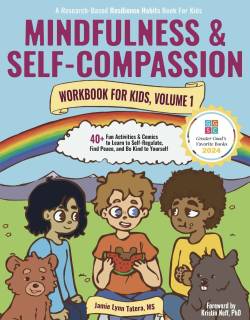 Cover of the Mindfulness & Self-Compassion Workbook for Kids