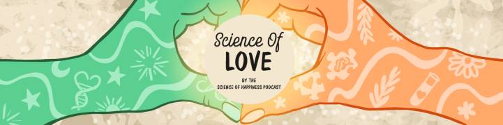 The Science of Love: The Science of Happiness