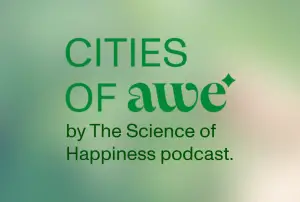 Cities of Awe: The Science of Happiness